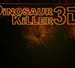 Dinosaur Killer 3D